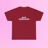 Ban Podcasts Maglietta Unisex Pesante in Cotone Y2K Iconica Divertente Frase Meme da It Girl Camicia Carina Estetica Sfacciata Virale Caotica Carina Sconvolta Regalo per Festa