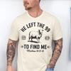 Jesus Lift The 99 T Shirt Lord Is My Shepherd Christian Sweat Country Apparel He Left To Save Me