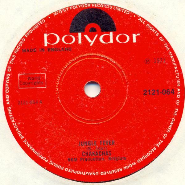 

7inch Record CHAKACHAS - Jungle Fever 2121064 Polydor 1972 UK Soul/Funk Used