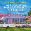 The House On Mulberry Street by Jeannie Chin Paperback Book 9781538753668