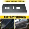 Passenger Side Power Seat Switch Housing Trim Bezel Panel For 2009-14 Ford F-150