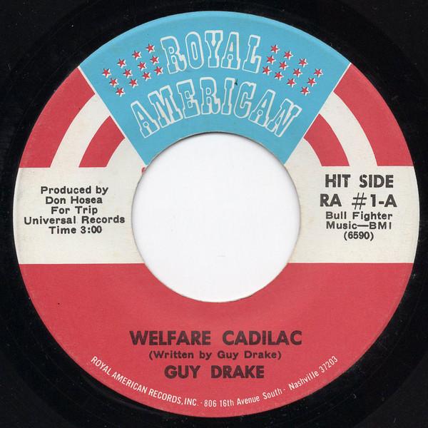 

7inch Record GUY DRAKE - Welfare Cadilac RA1 Royal American 1970 US Pop Used