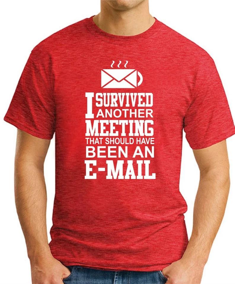 I SURVIVED ANOTHER MEETING T-SHIRT   Funny Slogan Novelty Mens Geeky Gift Work 4 S