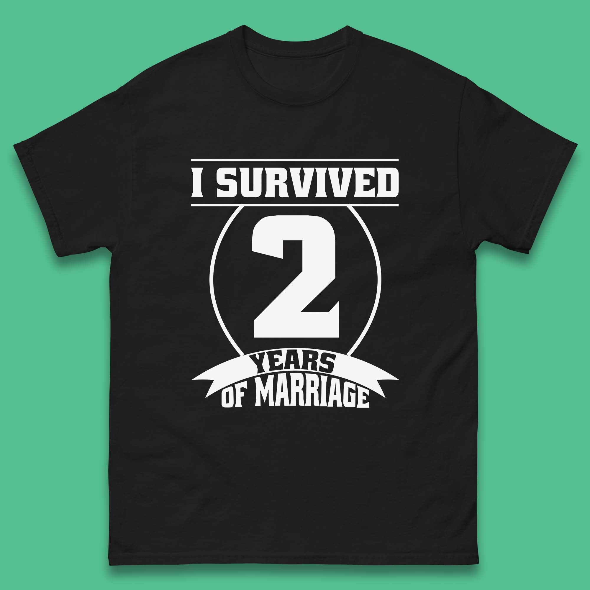 I Survived 2 Years Of Marriage Couples Celebrating 2nd Wedding Anniversary Gift Mens Tee Top S