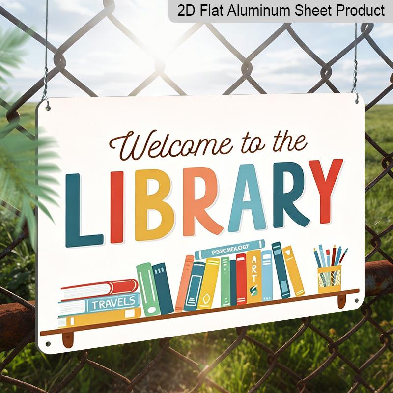 2D Flat, 1pc Welcome To The Library Colorful Book Shelf Aluminum Sign, 12"×8" - Cute Cartoon Book Stack Pencil Box Plaque - Aluminium Wall Hanging