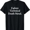 J'adore (I Love) Technical Death Metal, Funny Minimalist T-Shirt