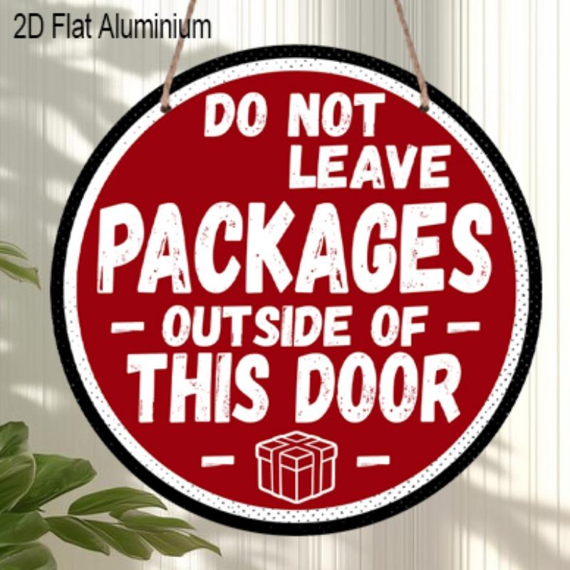 

2D Flat 1pc Metro Warning Aluminium Decoration Aluminium Plaque, DO NOT LEAVE PACKAGES Outside This Door Lettering Sign, Apartment Entry Decor 7.87×7.87inch