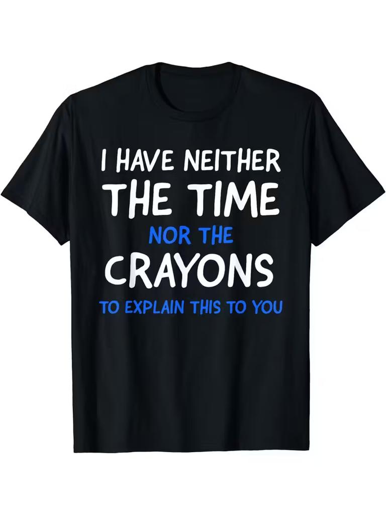 I Dont Have The Time T Shirt Funny Quote Print Oversized Comfy Stretchy Daily Street Top Graphic Tees Playeras De Mujeres