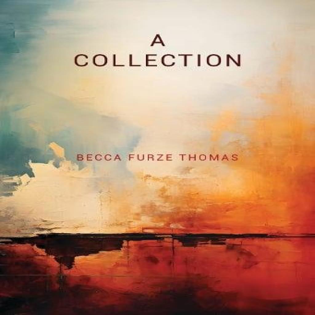 A Collection by Becca Furze Thomas Paperback Book 9781835432648
