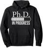 PhD In Progress PhD Doctorate Graduate Degree Gift Unisex Hooded Sweatshirt