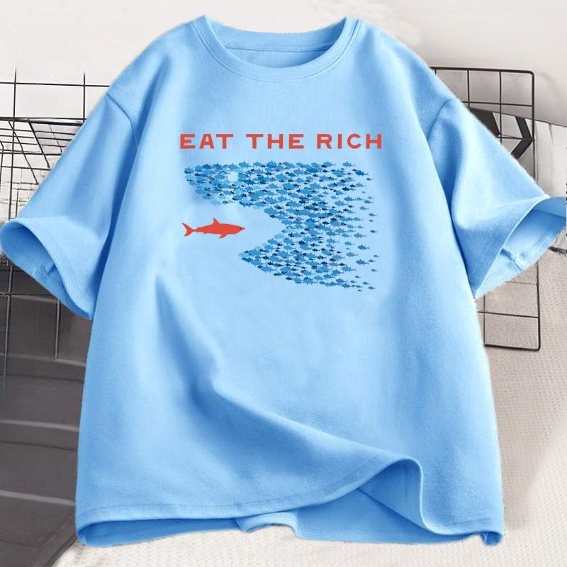 Eat The Rich Funny Cotton Cartoon Printed Mens And Womens Personalized Loose Short Sleeve Summer New Round Neck Tshirt