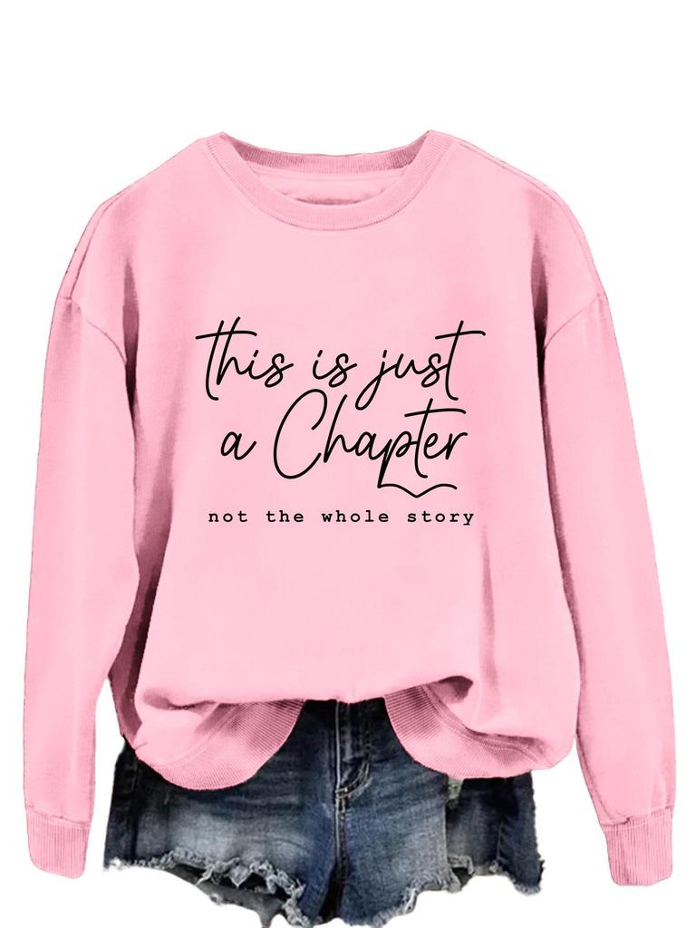 Women's Loose Temperament Pullover Sweatshirt - Just a Chapter