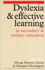 The Dyslexia and Effective Learning In Secondary and Tertiary Education Book