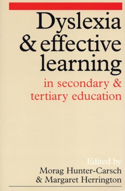 The Dyslexia and Effective Learning In Secondary and Tertiary Education Book