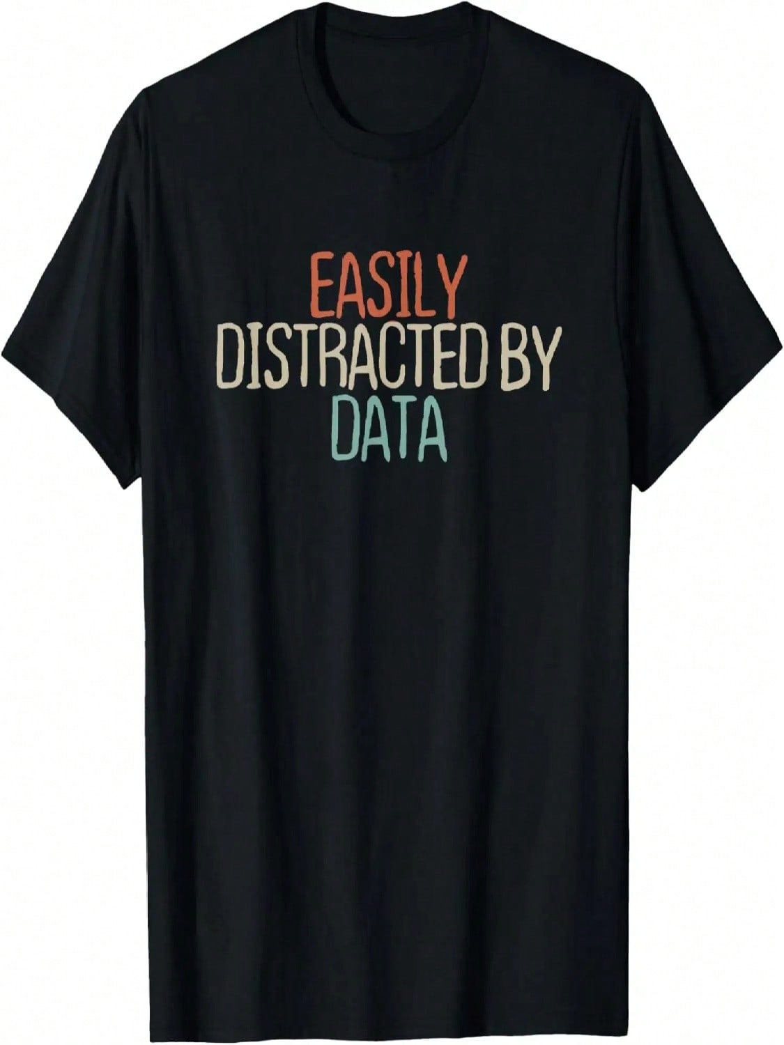 Old Text Shirt Vintage T-Shirt Easily Distracted By Data T-Shirt S