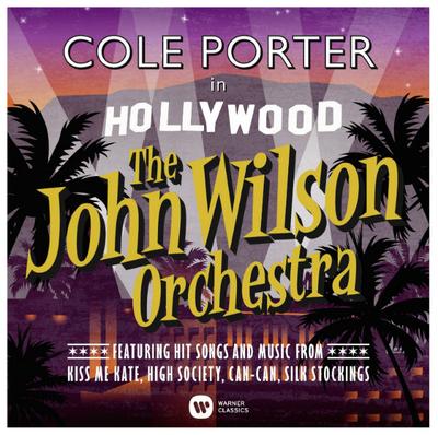CD JOHN WILSON ORCHESTRA - Cole Porter In Hollywood 0825646276806 Warner Classics 2014 Europe Jazz Used