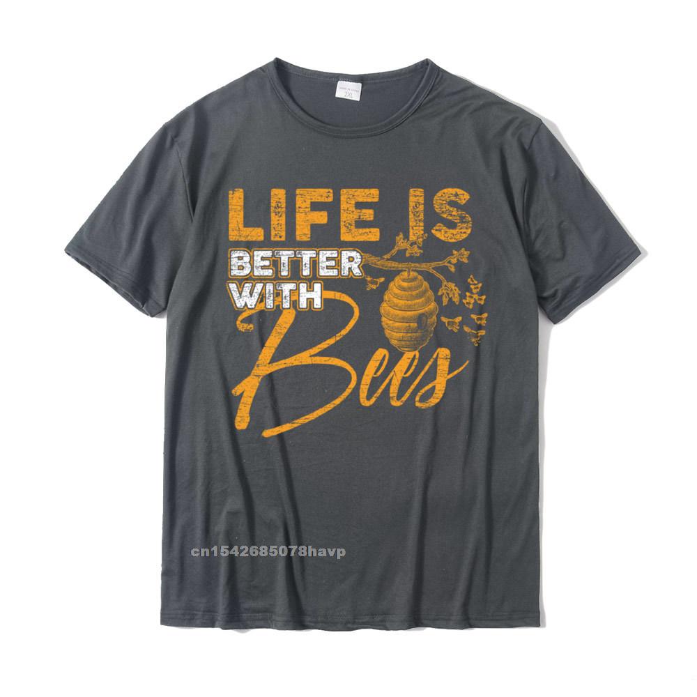 Life Is Better With Bees Bee Tshirts Homme T Shirt Popular Party Cotton Unisexs Top TShirts Printed