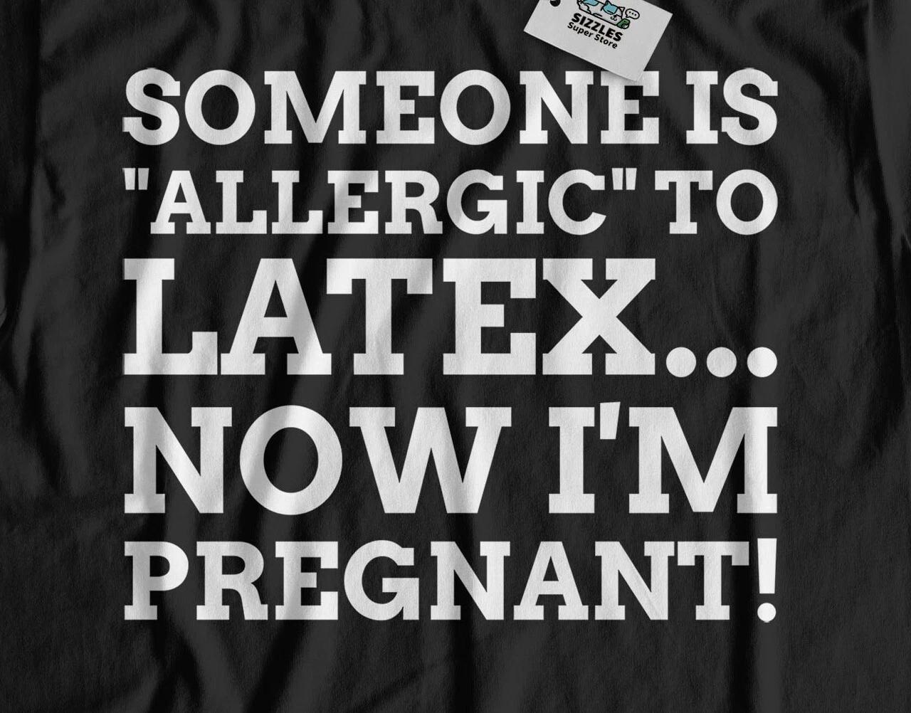 Funny Latex Pregnancy Announcement T-Shirt Joking Pregnant Gifts S