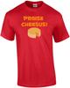 Praise Cheesus - Funny t-shirt