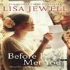 Before I Met You by Lisa Jewell Paperback Book 9780099559535