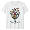 Keep Growing Unisexs TShirt Botanical Floral Mothers Day Gift For Her