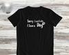 Sorry I Am Late I Saw a Dog, Dogs Owner T-shirt, Funny Dog Gift Shirt, Funny Dog