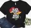 Black History Is World History Shirt, Black History Shirt, Black Lives Matter Sh