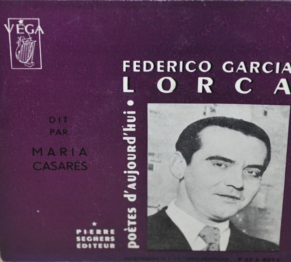 

7inch Record FEDERICO GARCA LORCA MARIA CASAR Federico Garcia Lorca Dit Par Maria P37A4011 Vega France Music Others Used