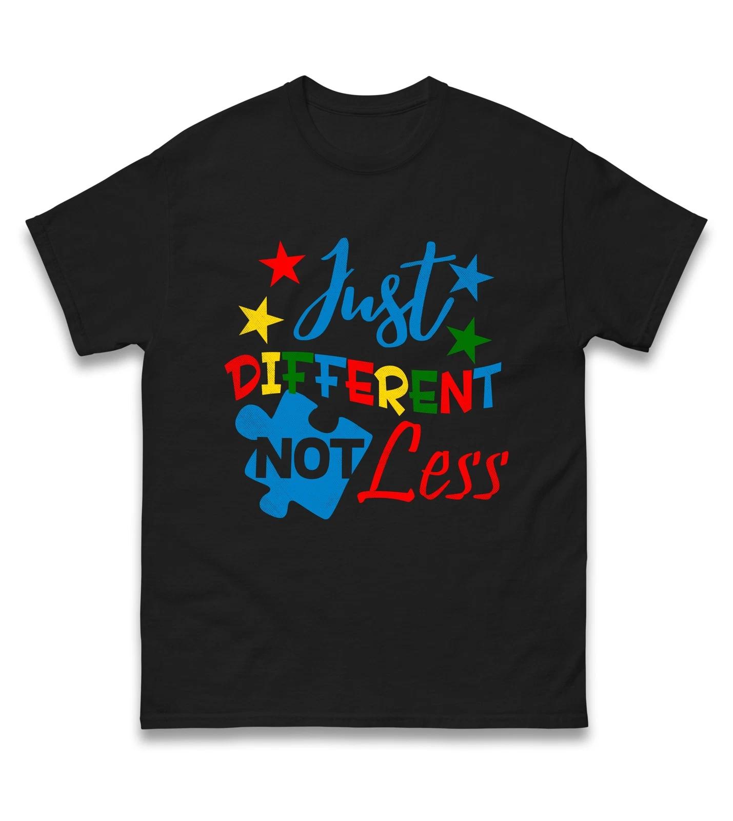 Just Different Not Less Autism Awareness T Shirt,Autism Support,Gift Autistic 2XL