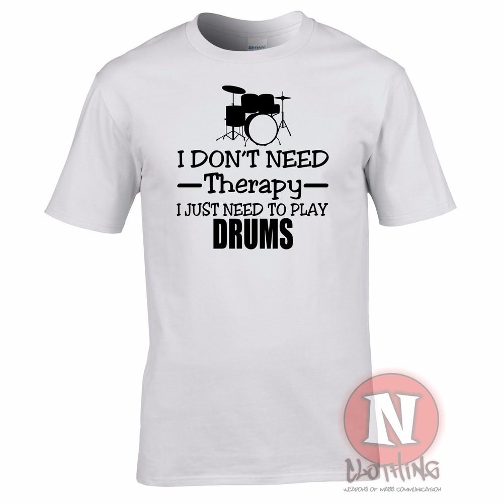 I Dont Need Therapy I Just Need To Play Drums TShirt Drummer Drumming Music