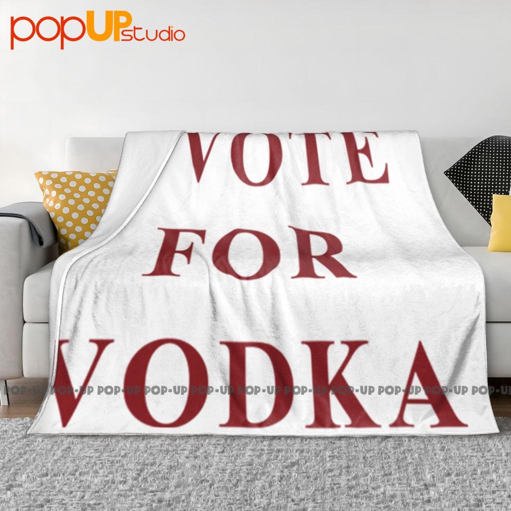 I Vote For Vodka Ultra-Soft Blanket Quilt Winter Sofa Cover Bed Covers