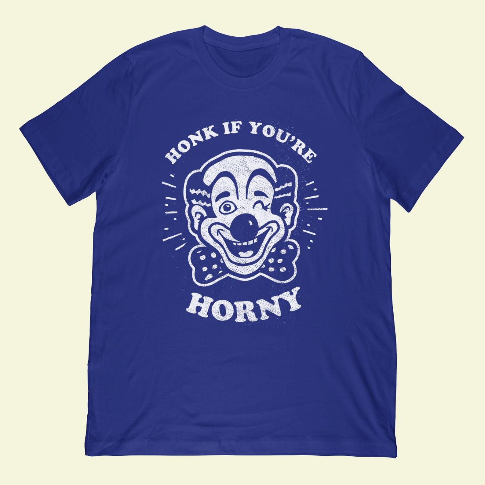 Honk If You re Horny T-Shirt M