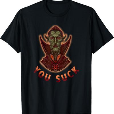 Funny Vampire You Suck Halloween Dracula T-Shirt