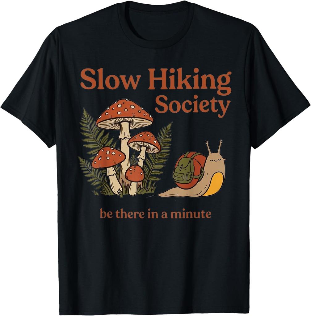 Slow Hikers Society Be There In A Minute Snail Hiking T-Shirt