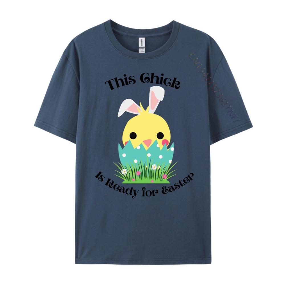 

This Ghick Is Ready For Easter Vintage T Shirts Unisexs Gifts Tshirts Graphic Unisex T Shirts High Quality Short Sleeve TShirt 4XL