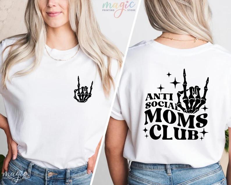 Anti Social Moms Club T-Shirt, Social Club T-Shirt 1 L