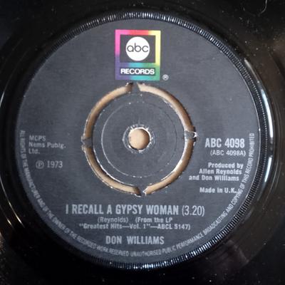 7inch Record DON WILLIAMS  I Recall A Gypsy Woman ABC4098 ABC 1973 UK Rock Used