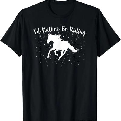 I'd Rather Be Riding Horse Equestrian Horseback Rider Saying T-Shirt
