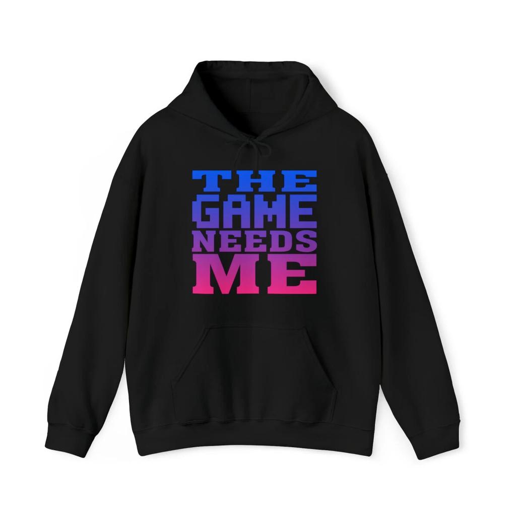 The Game Needs Me Graphic Hoodie