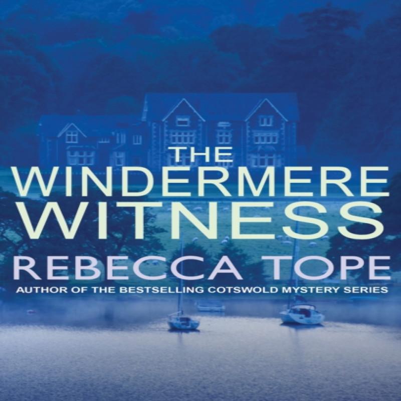 The Windermere Witness by Rebecca Author Tope Paperback Book 9780749022556