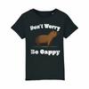 Dont Worry Be Cappy T-Shirt Kids Boys Girls Funny Capybara Cotton Tee