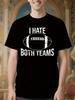 Funny Sarcastic Tshirt I Hate Both Teams Football Graphic...