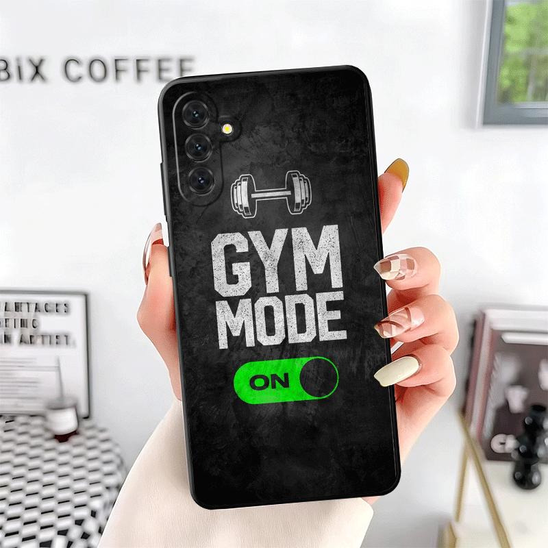 Gym Mode Fitness Bodybuilding Soft Phone Case for Samsung A17 A37 A57 A16 A26 A36 A56 A15 A25 A35 A55 A14 A24 A34 A54 A13 A23 A3