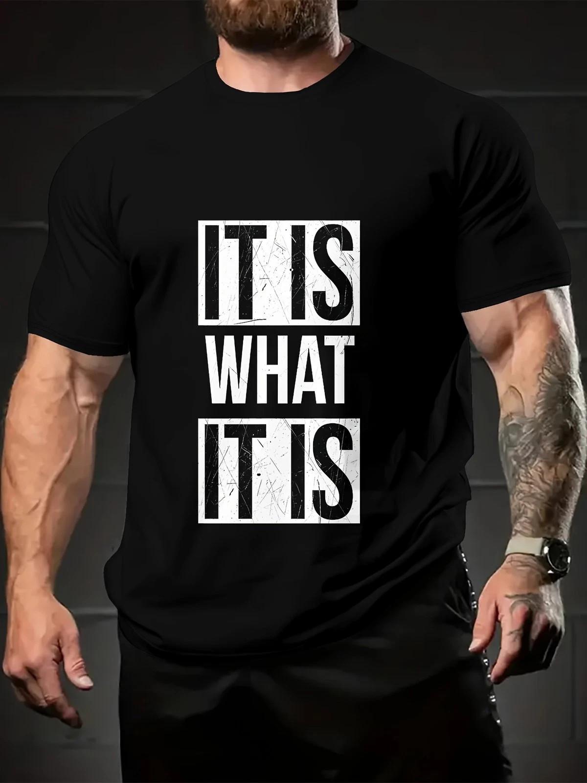 It Is What It Is Graphic T-Shirt Funny Quote Unisex Casual Tee L