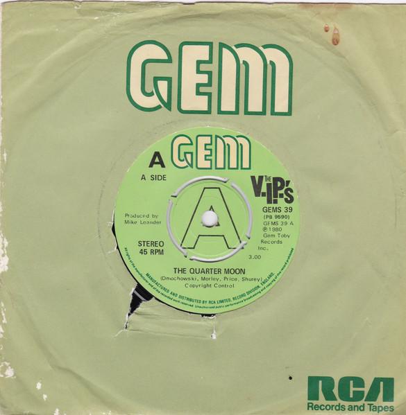 

7inch Record V.I.P. S - The Quarter Moon GEMS39 GEM 1980 UK Rock Used