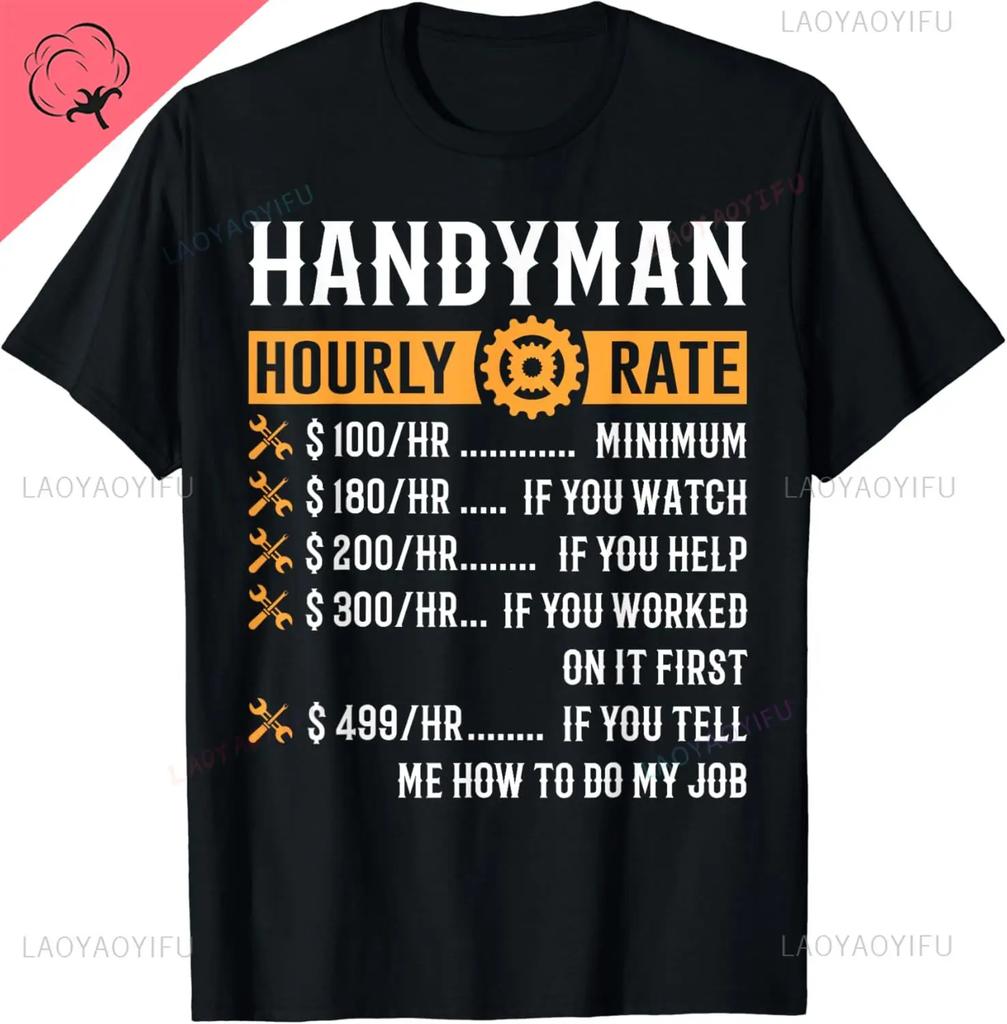 Funny HandyUnisex Hourly Rate TShirt Funny HandyUnisex Gift Cotton Retro Street Fashion Unisexs Shirt Short Sleeve Design Unisex Clothing