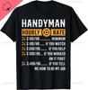 Funny HandyUnisex Hourly Rate TShirt Funny HandyUnisex Gift Cotton Retro Street Fashion Unisexs Shirt Short Sleeve Design Unisex Clothing