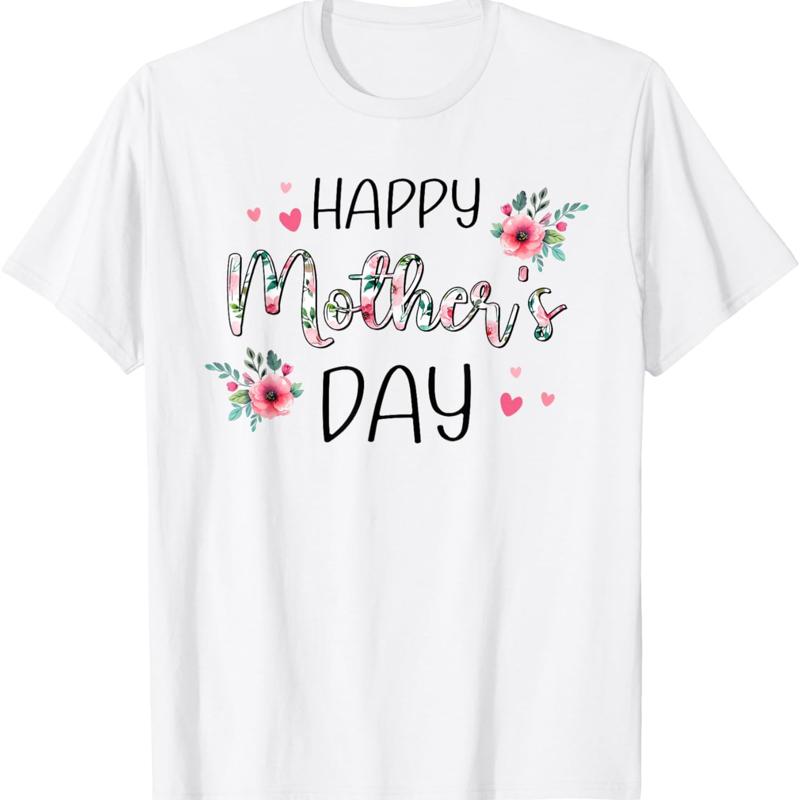Happy Mothers Day T Shirt For Unisex Mom Grandma