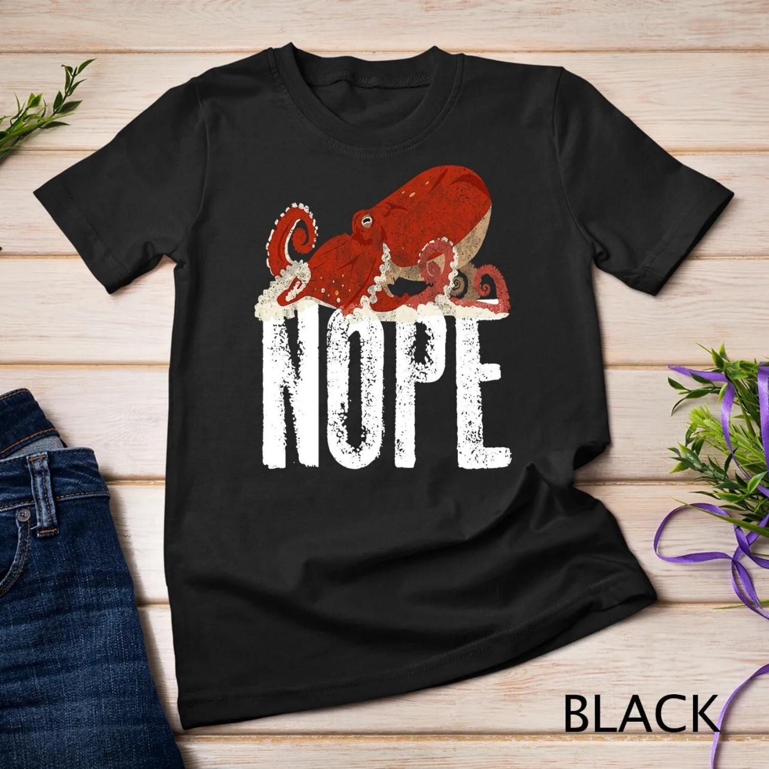 Funny Octopus Nope Cool T shirt S