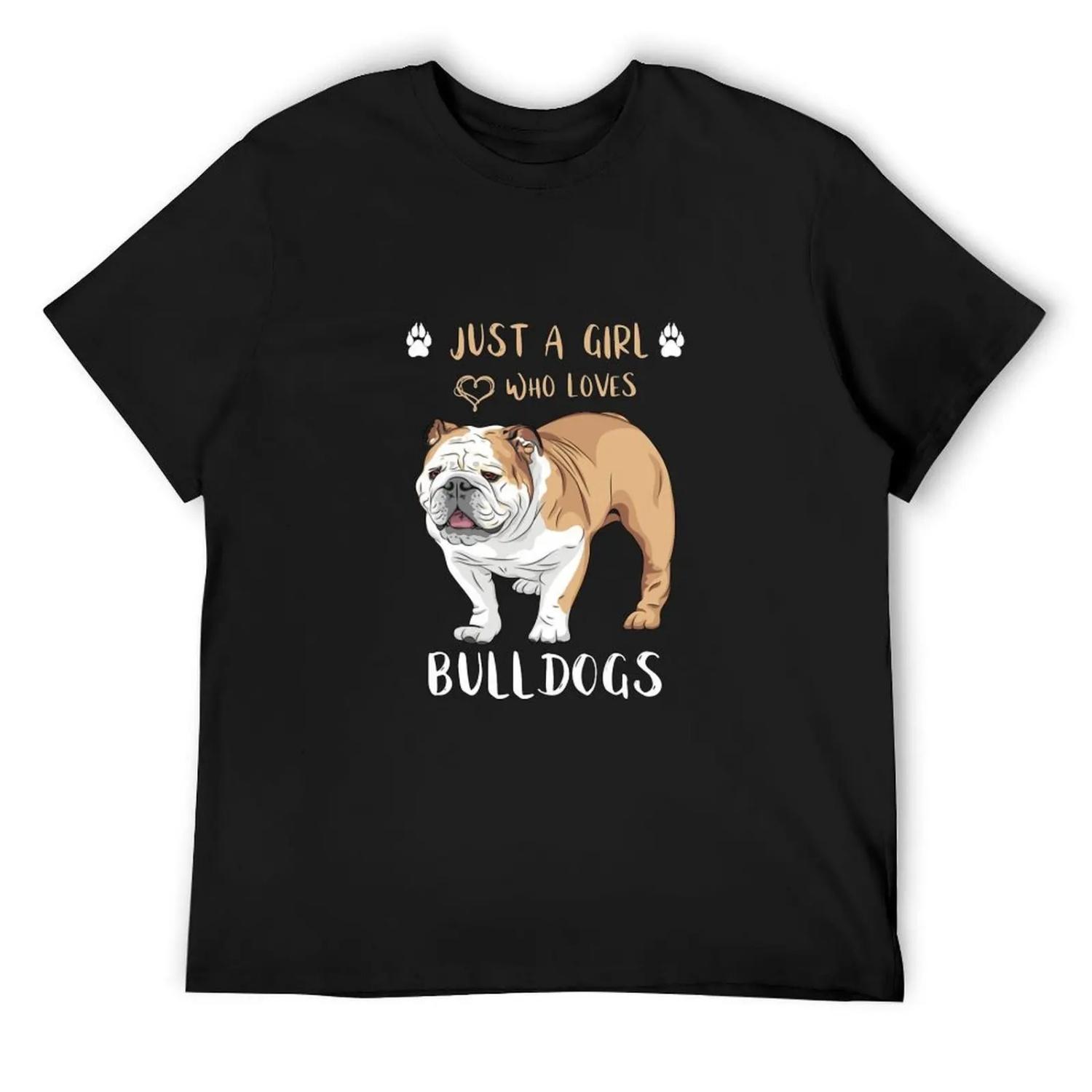 Just A Girl Who Loves English Bulldogs Cute Bulldog Drawing English Bulldog Lovers Girls Gift T-Shirt S